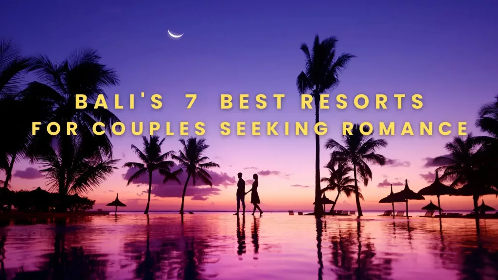 best bali resorts for couples