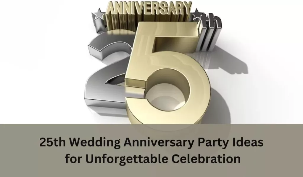 25th wedding anniversary party ideas